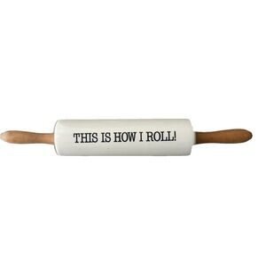 Mud Pie Ceramic Rolling Pin "This Is How I Roll" Kitchen Baking Gift Fun Novelty